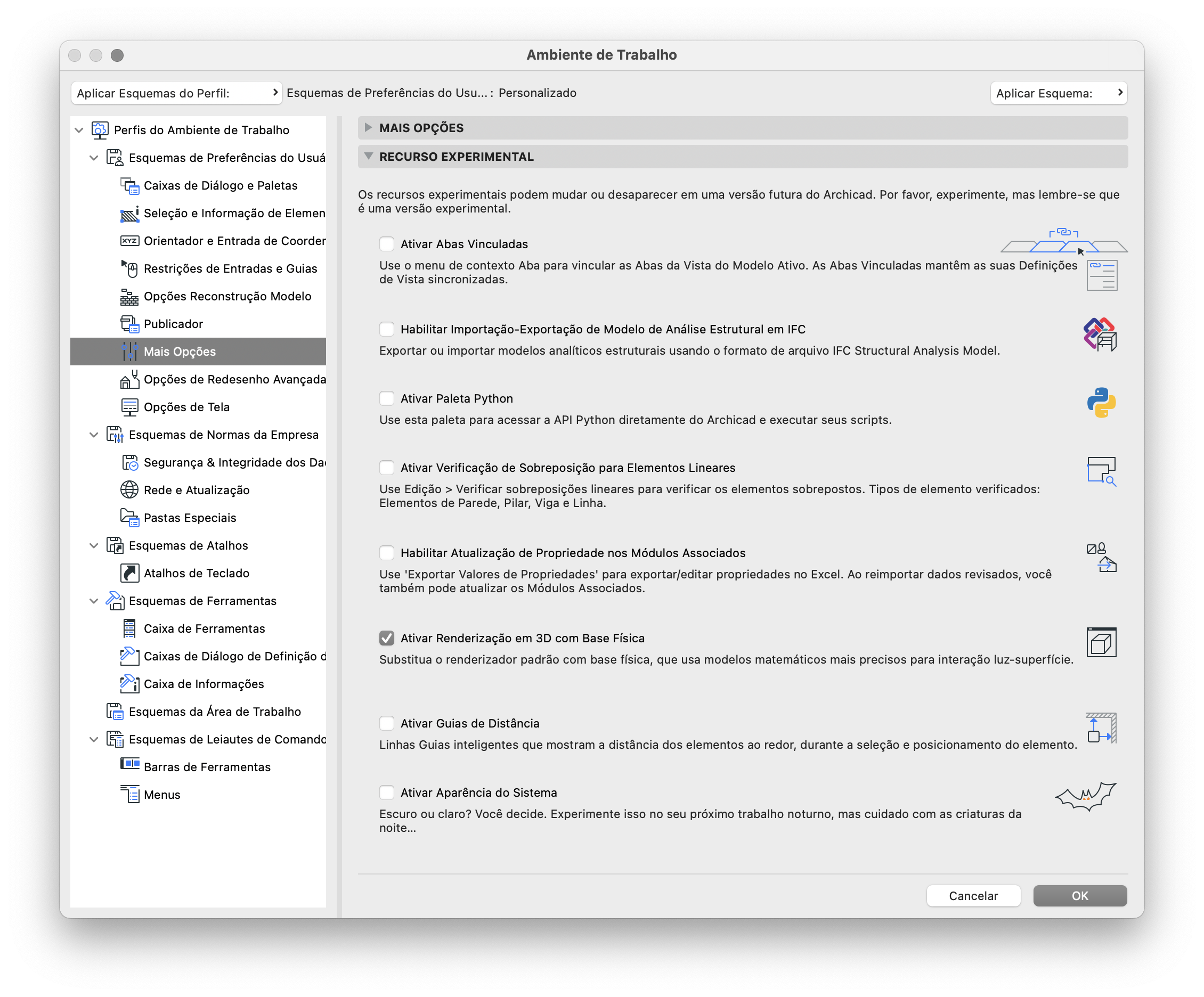 Ambiente de Trabalho do Archicad com painel esquerdo listando categorias como Perfis do Ambiente de Trabalho e Esquemas de Preferências do Usuário, com "Mais Opções" selecionado. Painel direito exibe seções "MAIS OPÇÕES" e "RECURSO EXPERIMENTAL", contendo caixas de seleção para recursos experimentais, incluindo "Ativar Renderização em 3D com Base Física" marcada e outras desmarcadas, como "Ativar Abas Vinculadas" e "Habilitar Importação-Exportação de Modelo de Análise Estrutural em IFC". Botões "Cancelar" e "OK" na parte inferior.
