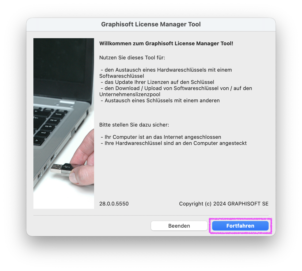 Startdialog des Graphisoft License Manager Tool mit Willkommenshinweis und Auflistung der Nutzungsmöglichkeiten wie Austausch oder Upload von Hardware‑ und Softwareschlüsseln, unten mit den Schaltflächen Beenden und hervorgehoben Fortfahren.