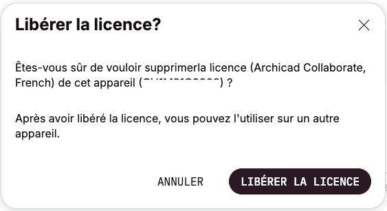  Fenêtre de confirmation Graphisoft intitulée « Libérer la licence ? » demandant si l’utilisateur est sûr de vouloir supprimer la licence « Archicad Collaborate, French » de cet appareil, avec un texte précisant qu’après libération la licence pourra être utilisée sur un autre appareil, et deux boutons en bas : « ANNULER » et un bouton foncé mis en avant « LIBÉRER LA LICENCE ».