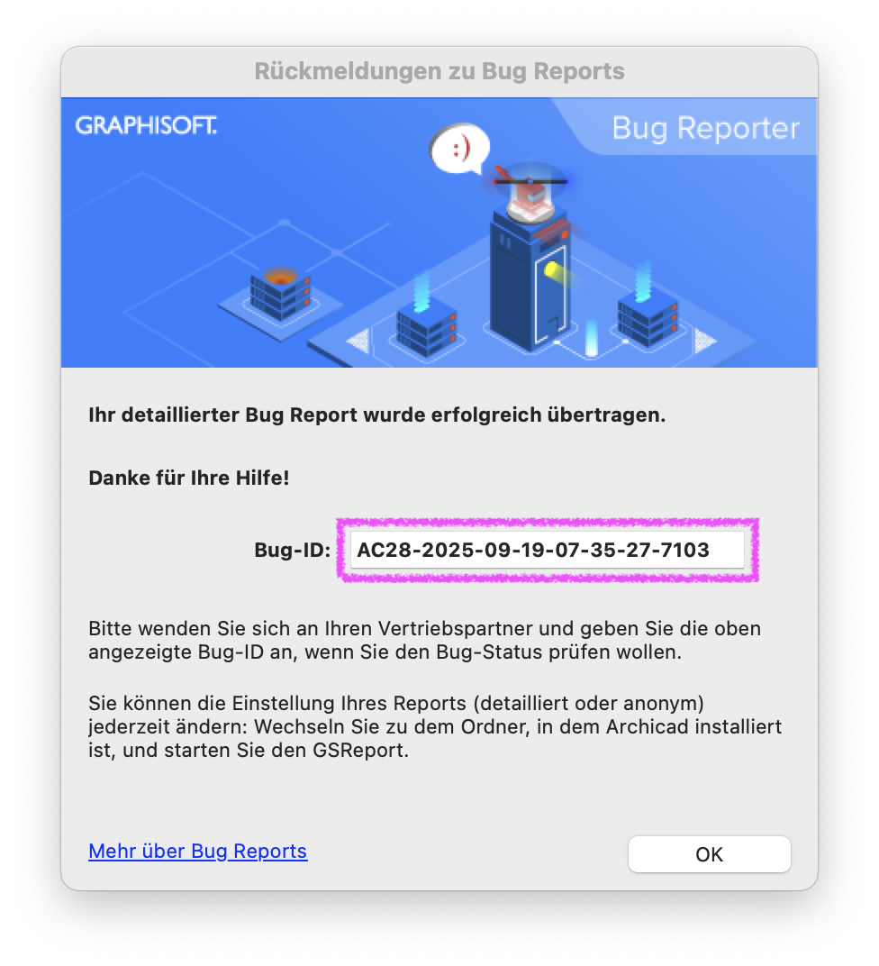 Dialog&nbsp;Rückmeldungen zu Bug Reports&nbsp;des&nbsp;Bug Reporter, der bestätigt, dass der detaillierte Bug Report erfolgreich übertragen wurde, hervorgehoben ist die&nbsp;Bug‑ID&nbsp;AC28‑2025‑09‑19‑07‑35‑27‑7103&nbsp;die bei Rückfragen zum Bug‑Status an GRAPHISOFT weitergegeben werden soll.