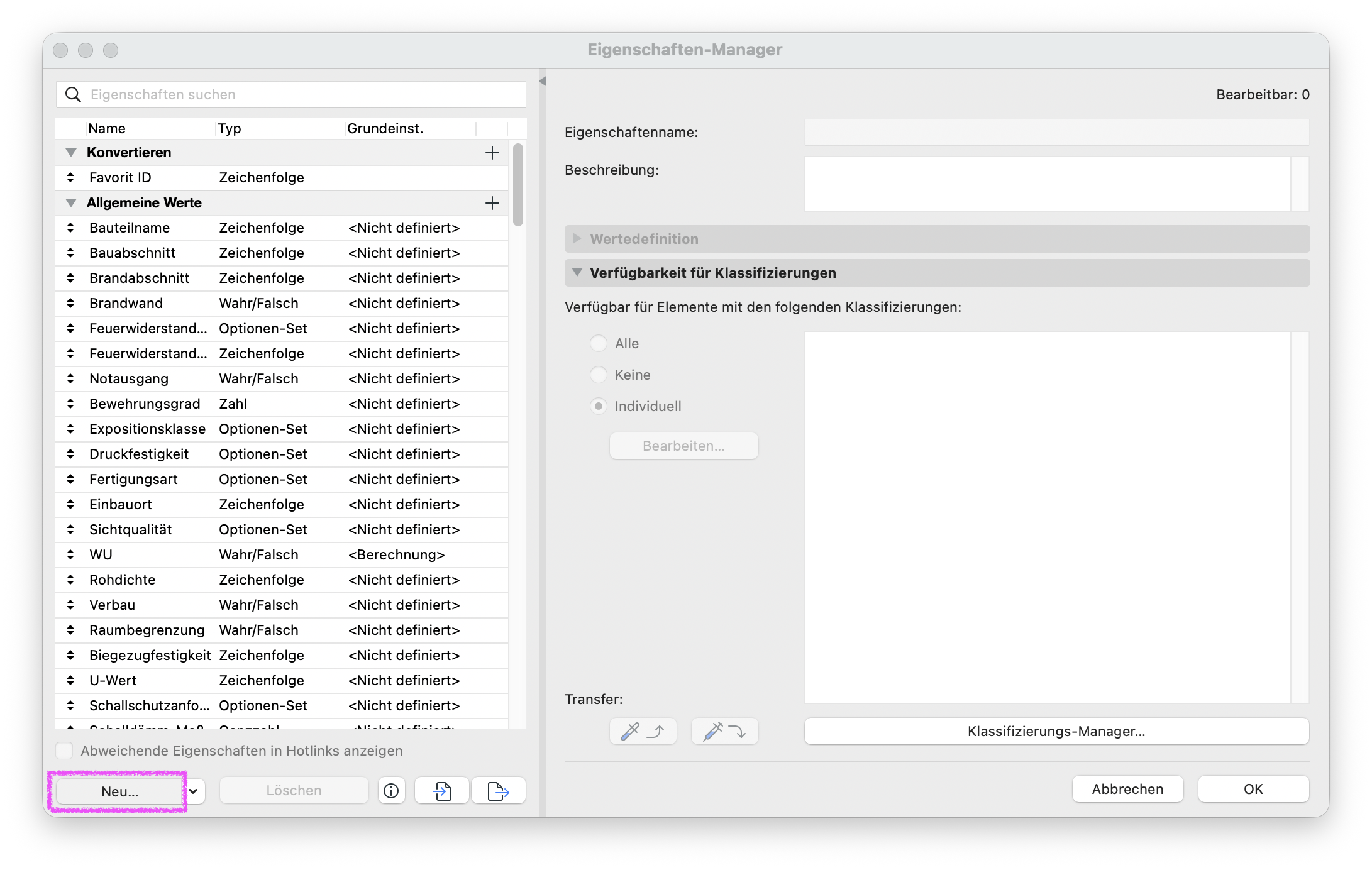 Dialog Eigenschaften‑Manager, links ist im Ordner Allgemeine Werte eine Liste vordefinierter Eigenschaften wie Bauteilname und Brandwand sichtbar und unten links kann über die Schaltfläche Neu… eine neue benutzerdefinierte Eigenschaft angelegt werden während rechts für diese noch keine Wertdefinition oder Klassifizierungsverfügbarkeit eingestellt ist.
