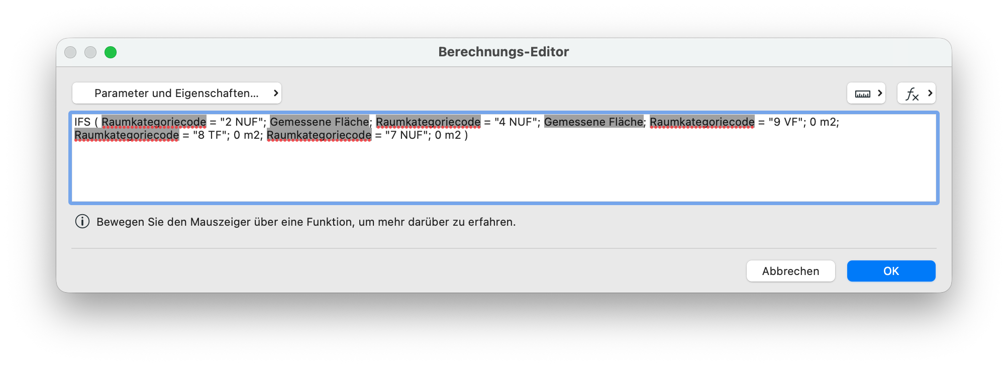 Dialog Berechnungs‑Editor, im Eingabefeld steht der IFS‑Ausdruck IFS ( Raumkategoriecode = "2 NUF"; Gemessene Fläche; Raumkategoriecode = "4 NUF"; Gemessene Fläche; Raumkategoriecode = "9 VF"; 0 m2; Raumkategoriecode = "8 TF"; 0 m2; Raumkategoriecode = "7 NUF"; 0 m2 ) der je nach Raumkategoriecode entweder die gemessene Fläche oder 0 m² zurückgibt.