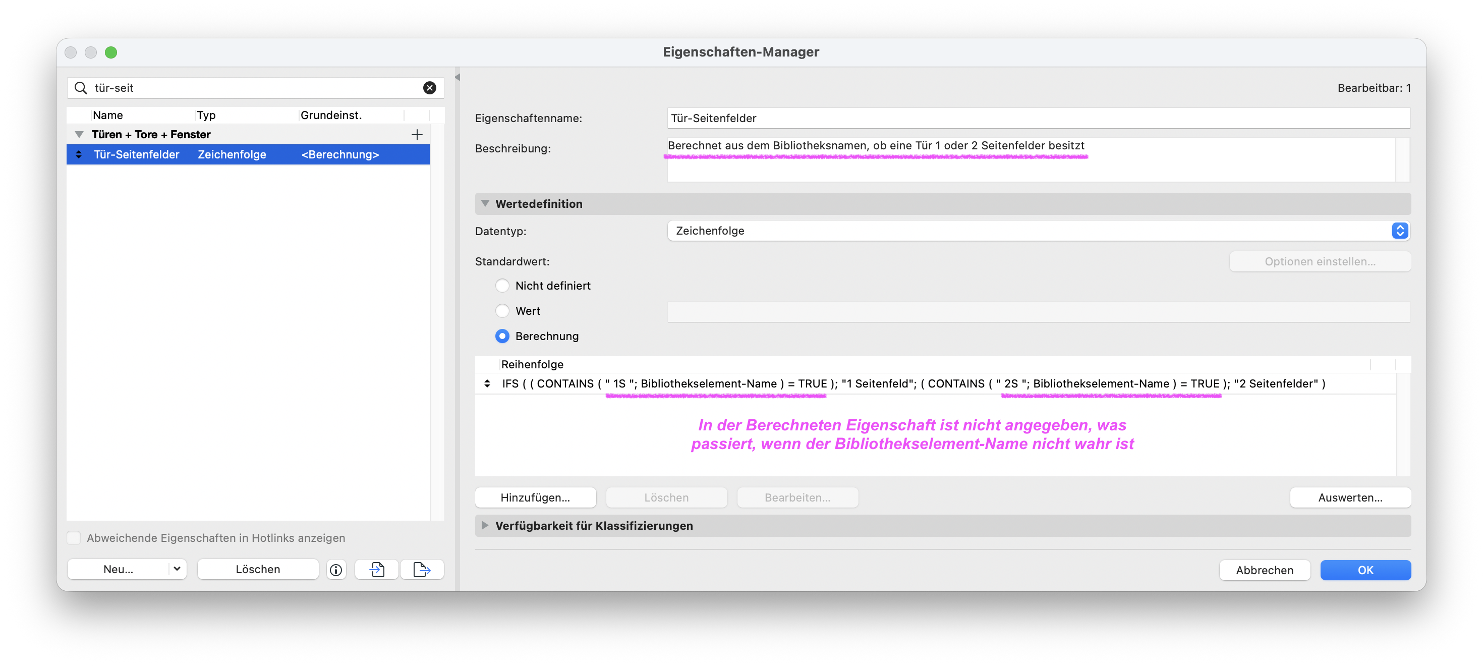 Dialog Eigenschaften‑Manager mit markierter Eigenschaft Tür‑Seitenfelder im Ordner Türen + Tore + Fenster, rechts ist als Beschreibung Berechnet aus dem Bibliotheksnamen ob eine Tür 1 oder 2 Seitenfelder besitzt eingetragen und unter Wertedefinition ist der Datentyp Zeichenfolge mit Standardwert Berechnung sowie einer IFS‑Formel dargestellt in der jedoch kein Rückgabewert für den Fall definiert ist dass der Bibliothekselement‑Name weder 1S noch 2S enthält.