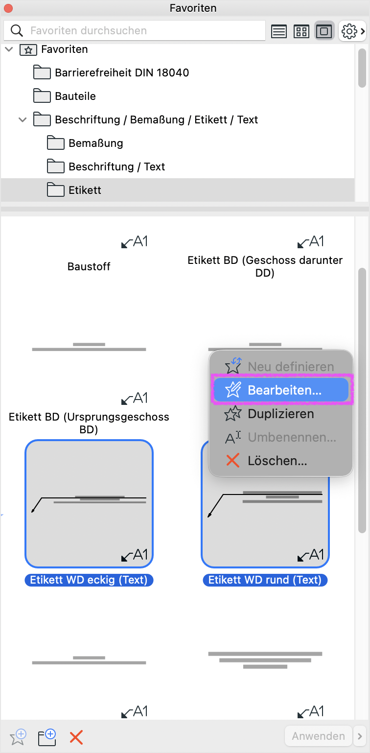 Favoriten‑Palette mit geöffnetem Ordner Beschriftung / Bemaßung / Etikett / Text, im Unterordner Etikett sind mehrere Etikett‑Favoriten wie Etikett WD eckig (Text) und Etikett WD rund (Text) sichtbar und für das rechte Etikett ist das Kontextmenü geöffnet in dem die Option Bearbeiten… zum Anpassen der Favoriten‑Einstellungen gewählt ist.