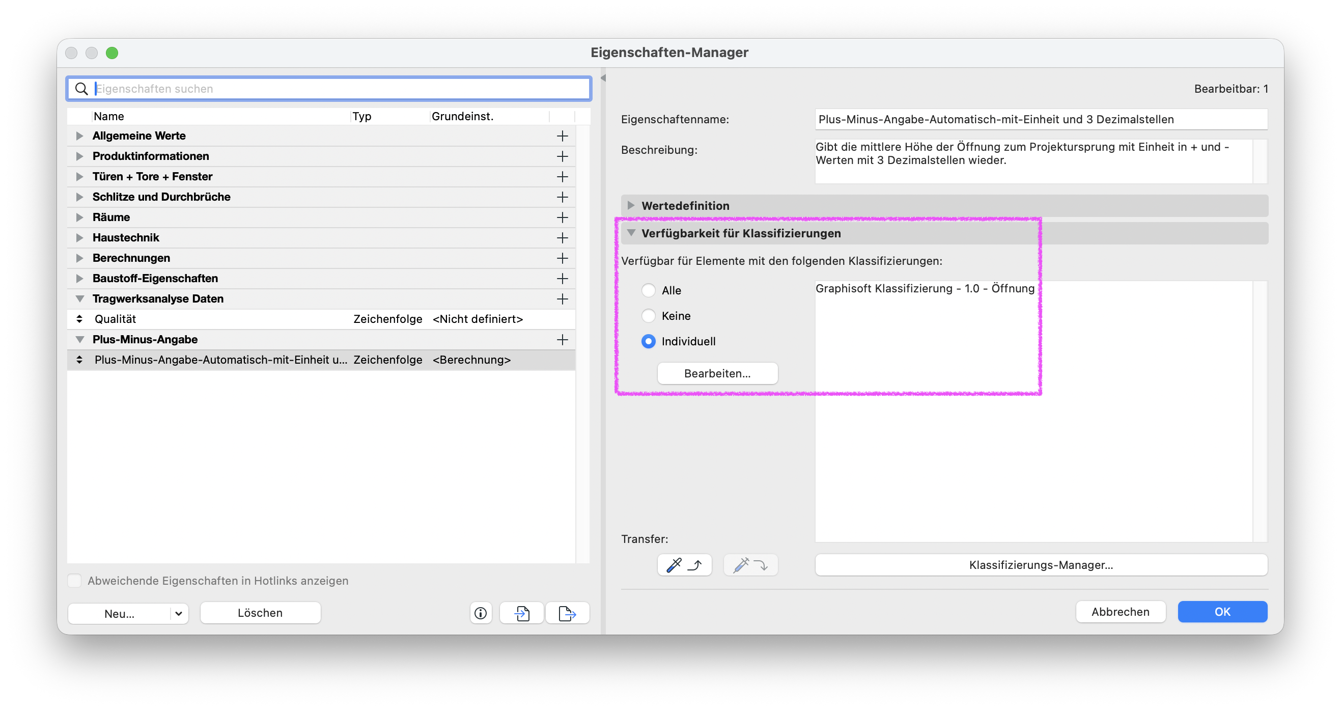 Im Eigenschaften‑Manager ist die berechnete Eigenschaft Plus‑Minus‑Angabe‑Automatisch‑mit‑Einheit und 3 Dezimalstellen so konfiguriert, dass ihre Verfügbarkeit für Klassifizierungen auf Individuell gesetzt ist und dort die Klassifizierung Graphisoft Klassifizierung – 1.0 – Öffnung zugewiesen wurde, wodurch diese Eigenschaft in Öffnungen und damit auch in zugeordneten, auf Öffnungen referenzierenden Etiketten zur Verfügung steht.