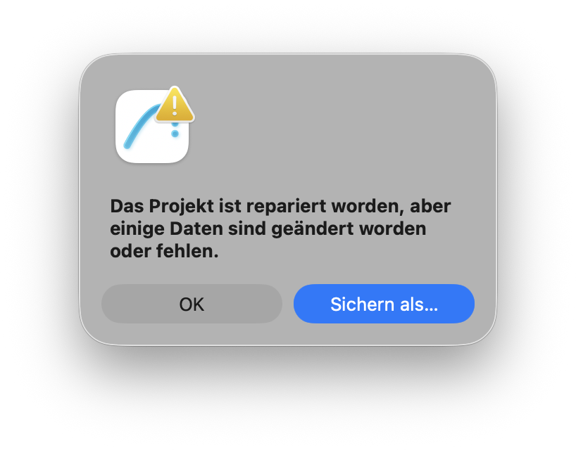Das Projekt ist repariert worden, aber einige Daten sind geändert worden oder fehlen. OK. Sichern als...