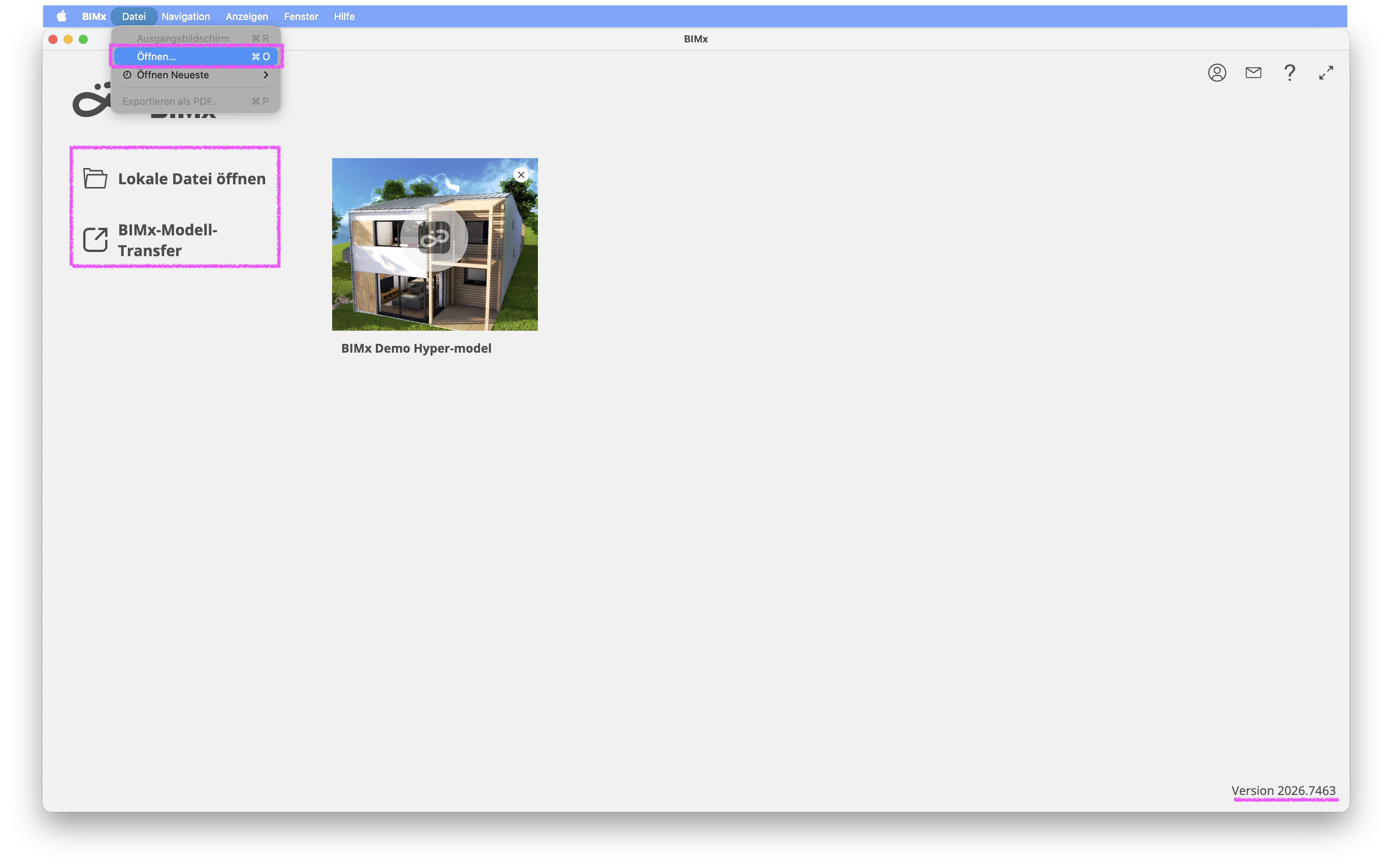 BIMx Desktop‑Anwendung auf macOS im Startbildschirm, auf dem links die Schaltflächen Lokale Datei öffnen und BIMx‑Modell‑Transfer zur Auswahl der Datenquelle für Hyper‑Modelle angezeigt werden, während rechts ein Beispielprojekt BIMx Demo Hyper‑model aufgeführt ist; oben im Menü ist der Befehl Datei > Öffnen… hervorgehoben und unten rechts wird die aktuell installierte Programmversion 2026.7463 eingeblendet.