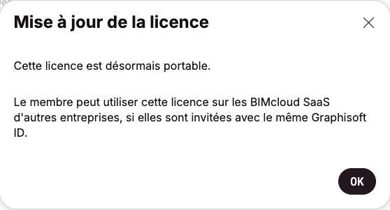 Fenêtre Mise à jour de la licence indiquant que la licence est désormais portable et peut être utilisée sur d’autres BIMcloud SaaS.