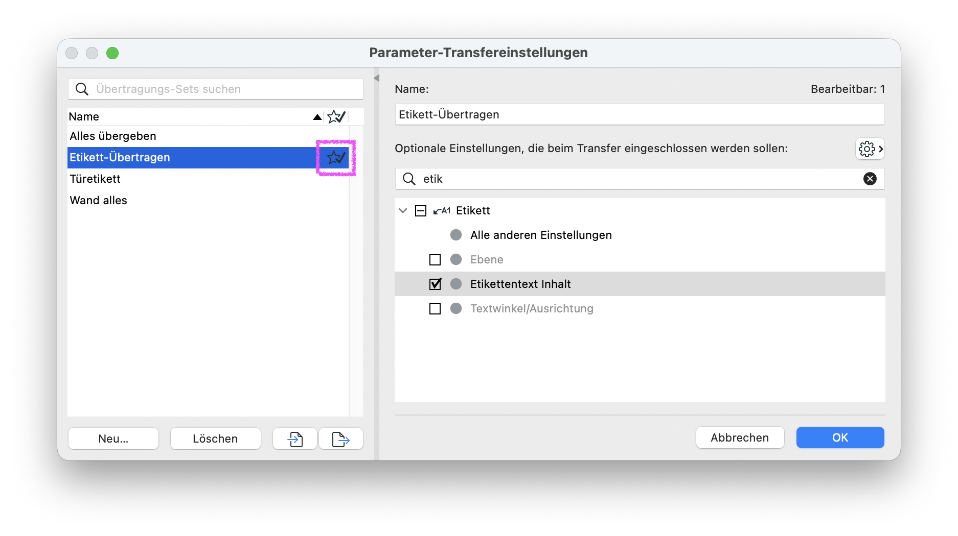 Dialog Parameter‑Transfereinstellungen mit dem Übertragungs‑Set Etikett‑Übertragen, das über das Sternsymbol als Standard‑Set gewählt ist; rechts ist im Bereich Etikett nur Etikettentext Inhalt aktiviert, Ebene und Textwinkel/Ausrichtung bleiben deaktiviert, sodass beim Standard‑Transfer von Etiketten ausschließlich deren Textinhalt auf andere Etiketten übertragen wird.