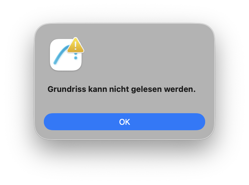 Meldung beim Öffnen der Datei: Grundriss kann nicht gelesen werden.