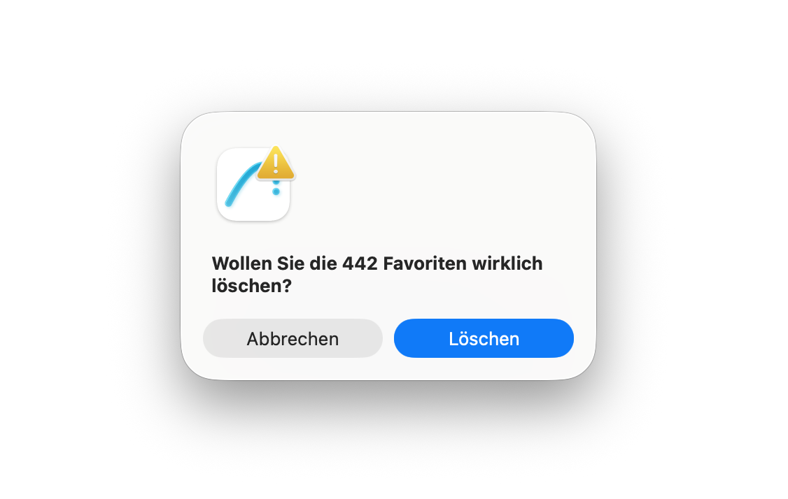 Sicherheitsabfrage vor dem Löschen von Favoriten. Die Meldung fragt, ob 442 Favoriten wirklich gelöscht werden sollen, mit den Optionen Abbrechen und Löschen.