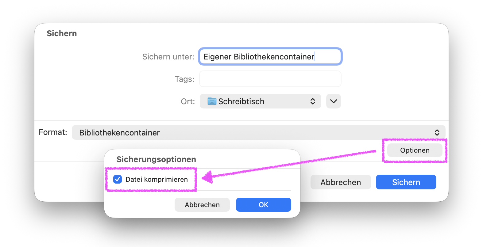 Im Dialog Sichern ist die Schaltfläche Optionen magentafarben umrandet. Ein Pfeil verweist auf die aktivierte Option Datei komprimieren im geöffneten Dialog Sicherungsoptionen.
